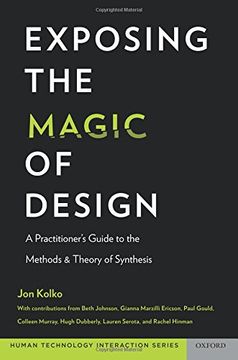 portada Exposing the Magic of Design: A Practitioner's Guide to the Methods and Theory of Synthesis (Human Technology Interaction Series) (en Inglés)