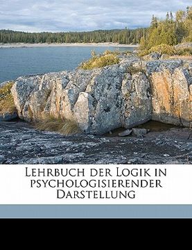 portada Lehrbuch Der Logik in Psychologisierender Darstellung (en Alemán)