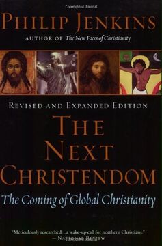 portada The Next Christendom: The Coming of Global Christianity (en Inglés)