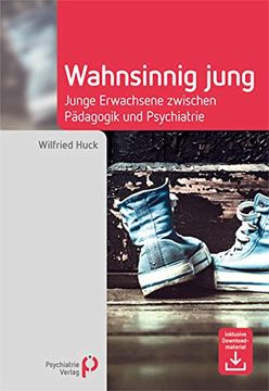 portada Wahnsinnig Jung: Junge Erwachsene Zwischen Pädagogik und Psychiatrie (en Alemán)