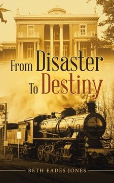 portada From Disaster to Destiny
