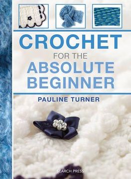 portada Crochet for the Absolute Beginner (en Inglés)