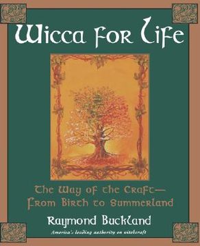 portada wicca for life: the way of the craft-- from birth to summerland