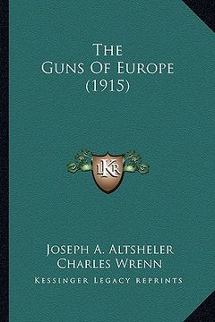 portada the guns of europe (1915) the guns of europe (1915) (in English)