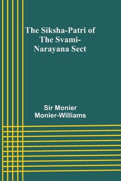 portada The Siksha-Patri of the Svami-Narayana Sect (en Inglés)