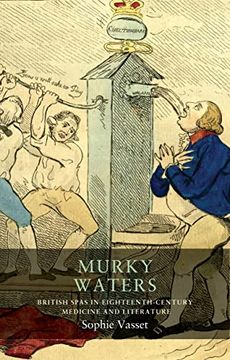 portada Murky Waters: British Spas in Eighteenth-Century Medicine and Literature (Seventeenth- and Eighteenth-Century Studies, 17) (en Inglés)