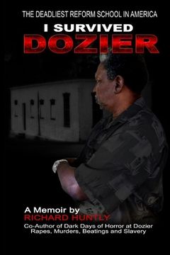 portada I Survived Dozier: The Deadliest Reform School in America (en Inglés)