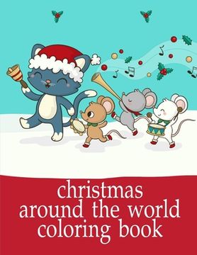 portada Christmas Around The World Coloring Book: picture books for seniors baby (en Inglés)