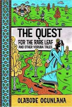 portada The Quest for the Rare Leaf and Other Yoruba Tales (en Inglés)