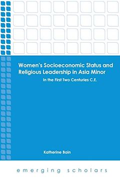 portada Women'S Socioeconomic Status and Religious Leadership in Asia Minor: In the First two Centuries C. E. (Emerging Scholars) (en Inglés)