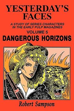 portada yesterday's faces: a study of series characters in the early pulp magazines (en Inglés)