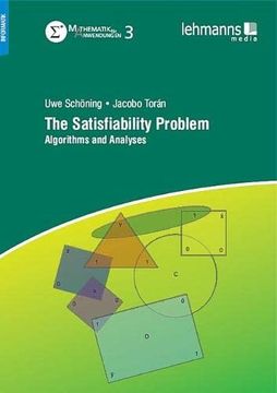 portada The Satisfiability Problem Algorithms and Analyses Mathematik fur Anwendungen (en Inglés)