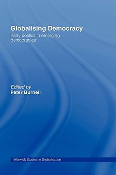 portada globalizing democracy: party politics in emerging democracies (en Inglés)