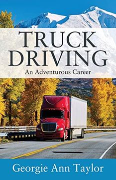 portada Truck Driving: An Adventurous Career (en Inglés)