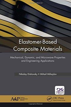 portada Elastomer-Based Composite Materials: Mechanical, Dynamic and Microwave Properties, and Engineering Applications (en Inglés)