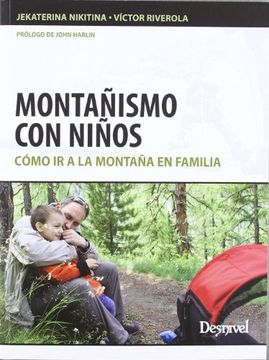 portada Montañismo con Niños - Como ir a la Montaña en Familia (Outdoor (Desnivel)) (in Spanish)