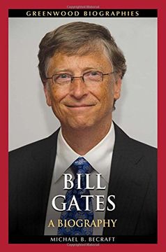 portada Bill Gates: A Biography (Greenwood Biographies)