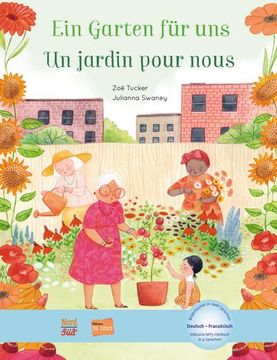 portada Ein Garten für Uns: Kinderbuch Deutsch-Französisch mit Mp3-Hörbuch zum Herunterladen