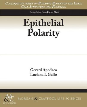 portada Epithelial Polarity (Colloquium Building Blocks of the Cell: Cell Structure and Function) (en Inglés)
