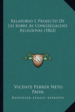 portada Relatorio e Projecto de lei Sobre as Congregacoes Religiosas (in Portuguese)