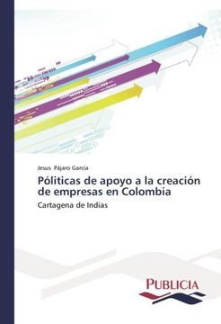 portada Politicas de Apoyo a la Creacion de Empresas En Colombia