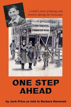 portada One Step Ahead: A child's story of daring and bravery during the holocaust (en Inglés)