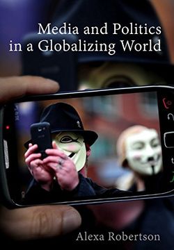 portada Media and Politics in a Globalizing World