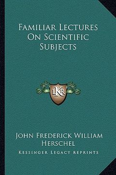 portada familiar lectures on scientific subjects (en Inglés)