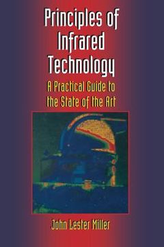 portada Principles of Infrared Technology: A Practical Guide to the State of the Art (en Inglés)