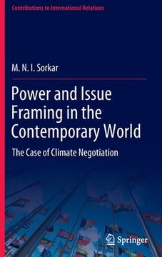 portada Power and Issue Framing in the Contemporary World: The Case of Climate Negotiation (en Inglés)