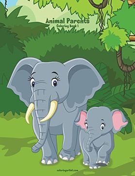 portada Animal Parents Coloring Book 1 (Volume 1) (en Inglés)