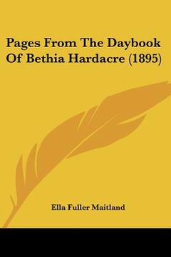 portada pages from the daybook of bethia hardacre (1895) (in English)