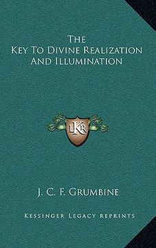 portada the key to divine realization and illumination (in English)