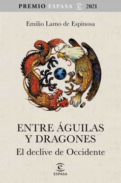 portada Entre Águilas y Dragones: El Declive de Occidente (no Ficción) (in Spanish)