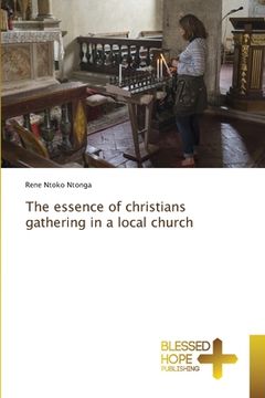 portada The essence of christians gathering in a local church (in English)