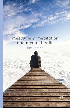 portada Masculinity, Meditation and Mental Health (en Inglés)