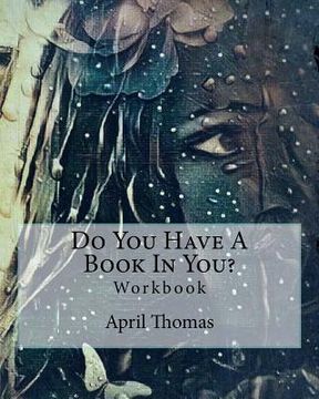 portada Do You Have A Book In You?: Workbook (en Inglés)