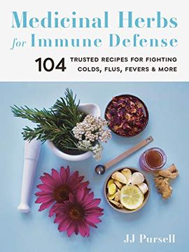 portada Medicinal Herbs for Immune Defense: 104 Trusted Recipes for Fighting Colds, Flus, Fevers, and More (en Inglés)