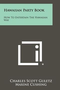portada hawaiian party book: how to entertain the hawaiian way (en Inglés)