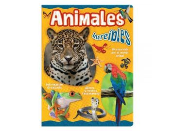 portada Mi Libro de Animales Increíbles (in Spanish)