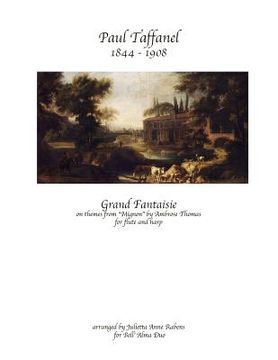 portada Grand Fantaisie by Paul Taffanel: On Themes from "mignon" by Ambrose Thomas (en Inglés)