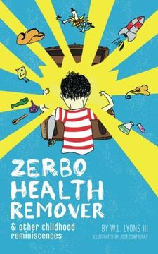 portada Zerbo Health Remover: And Other Childhood Reminiscences (en Inglés)