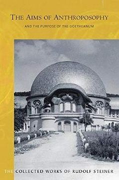 portada The Aims of Anthroposophy: And the Purpose of the Goetheanum 