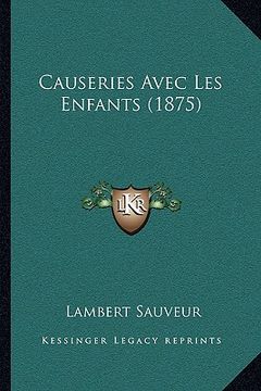 portada Causeries Avec Les Enfants (1875) (in French)