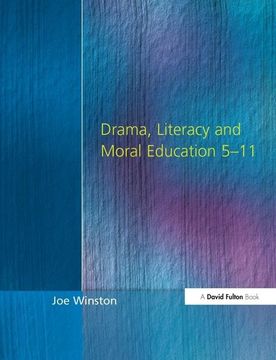 portada Drama, Literacy and Moral Education 5-11 (en Inglés)
