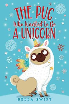 portada The Pug Who Wanted to Be a Unicorn (in English)