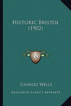 portada historic bristol (1902) (en Inglés)
