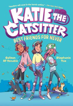 portada Katie the Catsitter Book 2: Best Friends for Never (en Inglés)
