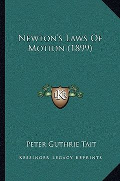 portada newton's laws of motion (1899) (en Inglés)