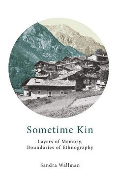 portada Sometime Kin: Layers of Memory, Boundaries of Ethnography (en Inglés)